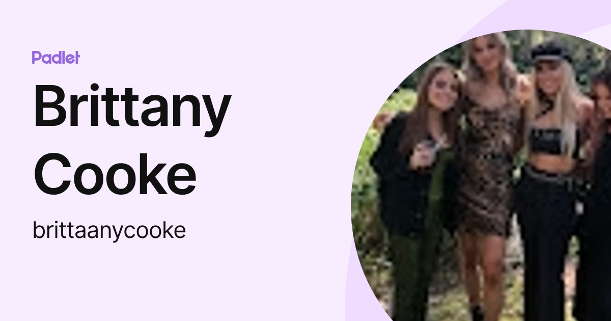 Brittany Cooke (brittaanycooke) profile | Padlet
