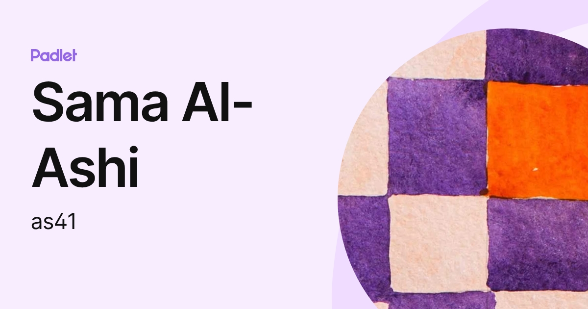 Sama Al-Ashi (as41) profile | Padlet