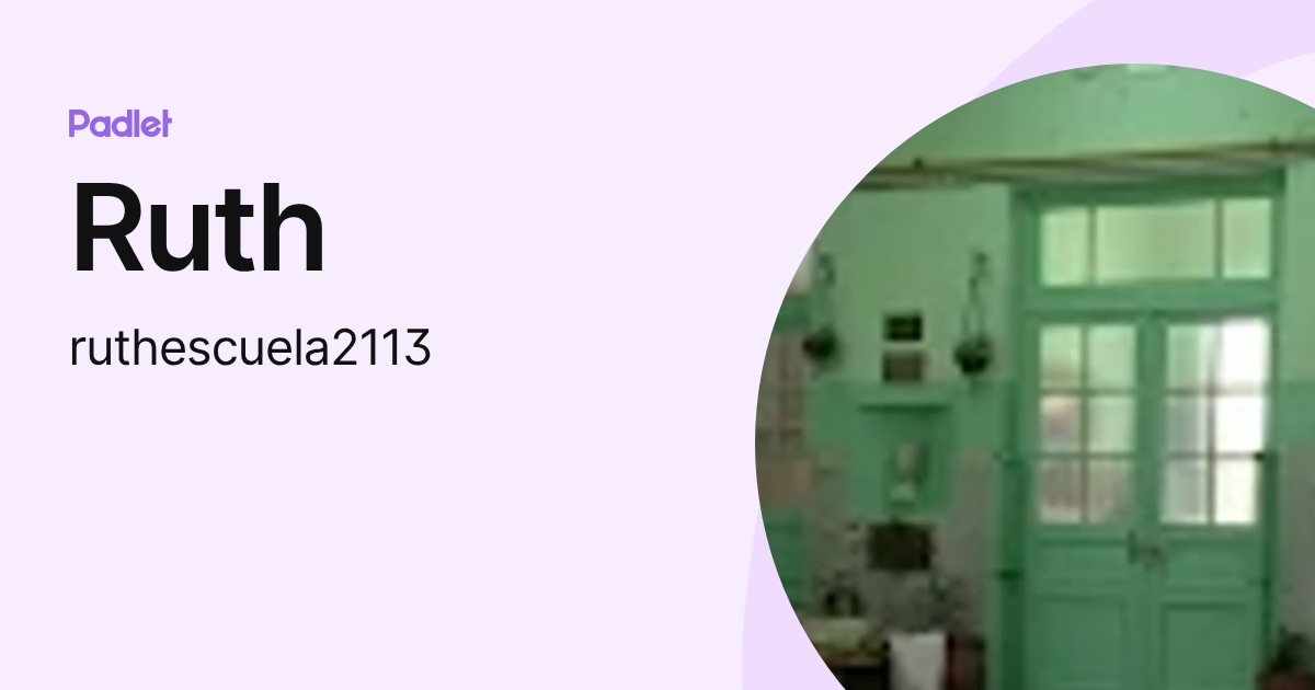 Ruth (ruthescuela2113) profile | Padlet