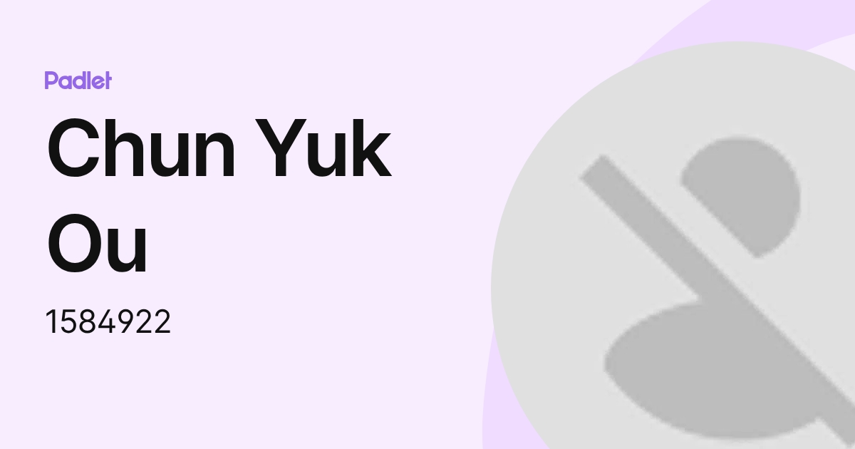Chun Yuk Ou (1584922) profile | Padlet