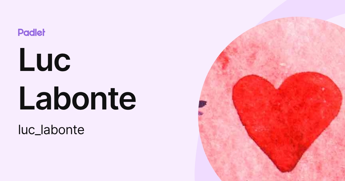 Luc Labonte (luc_labonte) profile | Padlet