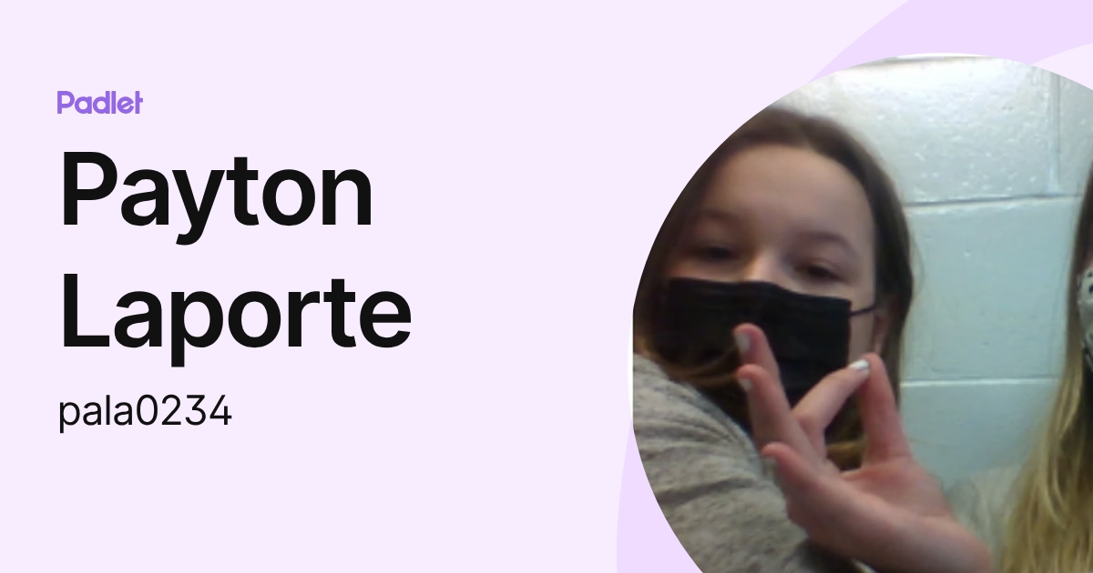 Payton Laporte (pala0234) profile | Padlet