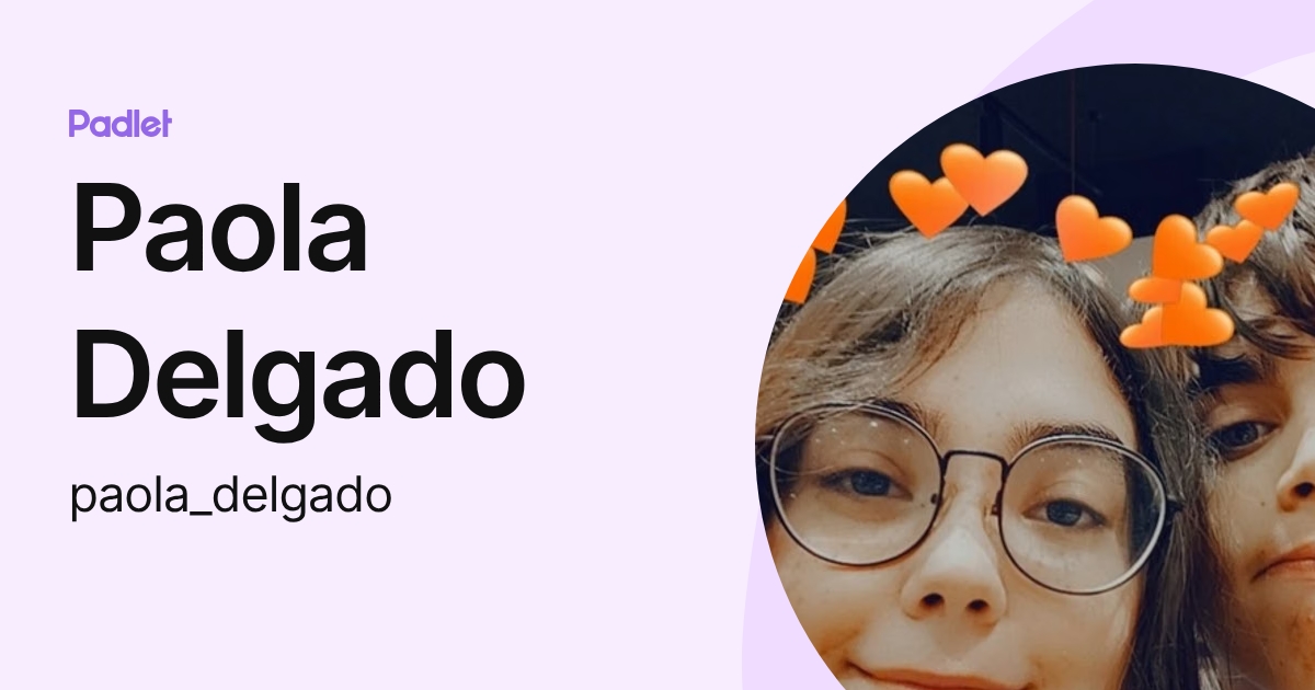 Paola Delgado (paola_delgado) profile | Padlet