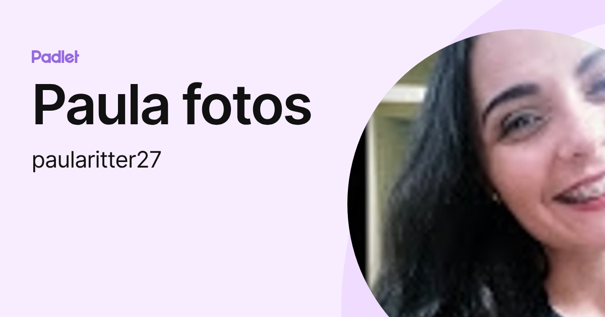Paula fotos (paularitter27) profile | Padlet