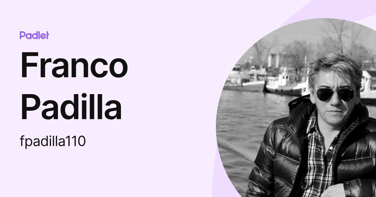 Franco Padilla (fpadilla110) profile | Padlet