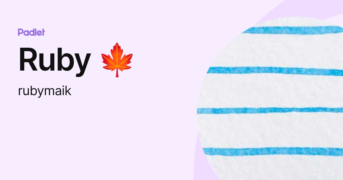 Ruby 🍁 (rubymaik) profile | Padlet