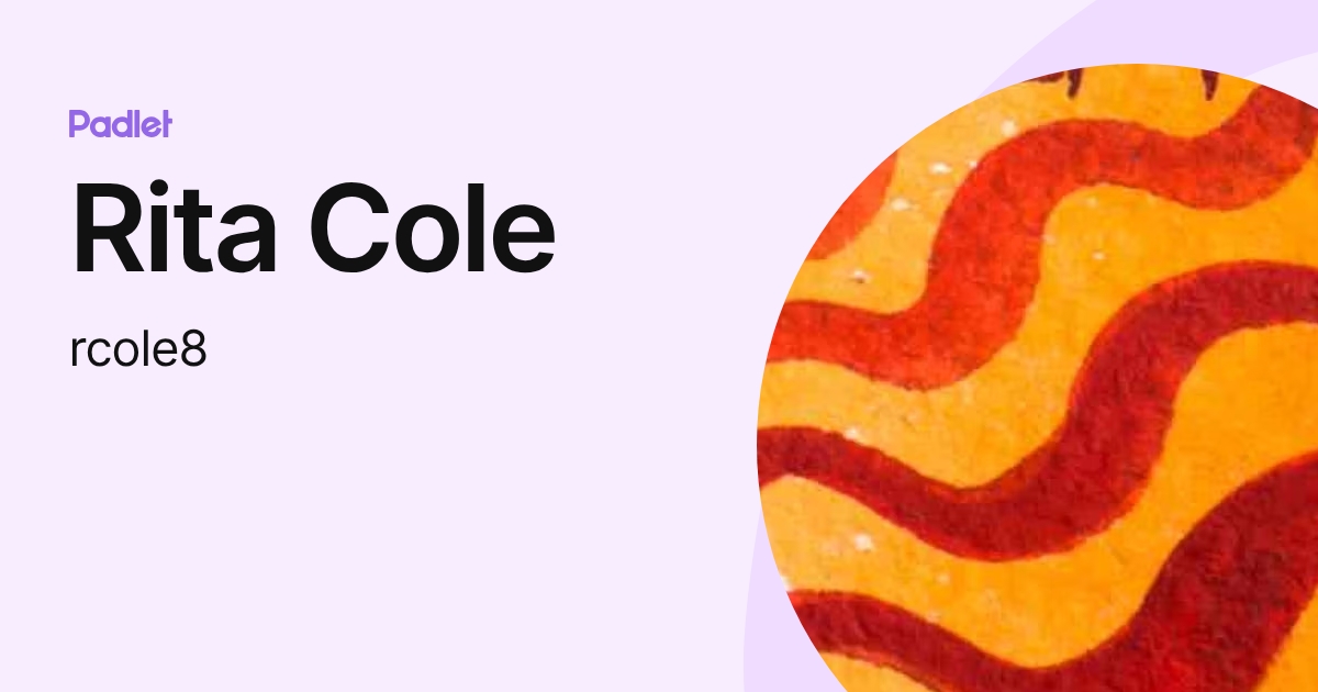 Rita Cole (rcole8) profile | Padlet