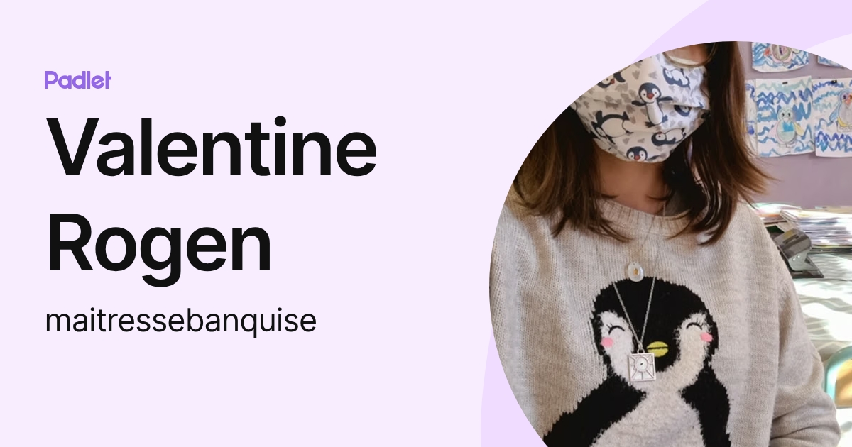 Valentine Rogen (maitressebanquise) profile | Padlet