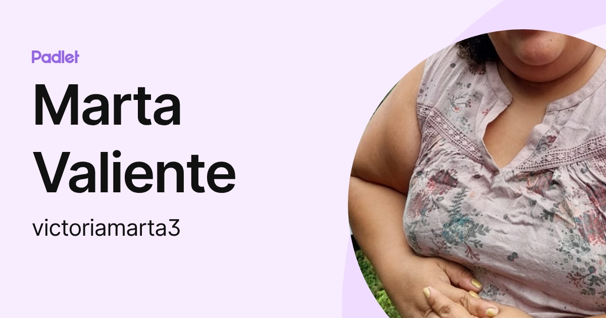 Marta Valiente (victoriamarta3) profile | Padlet