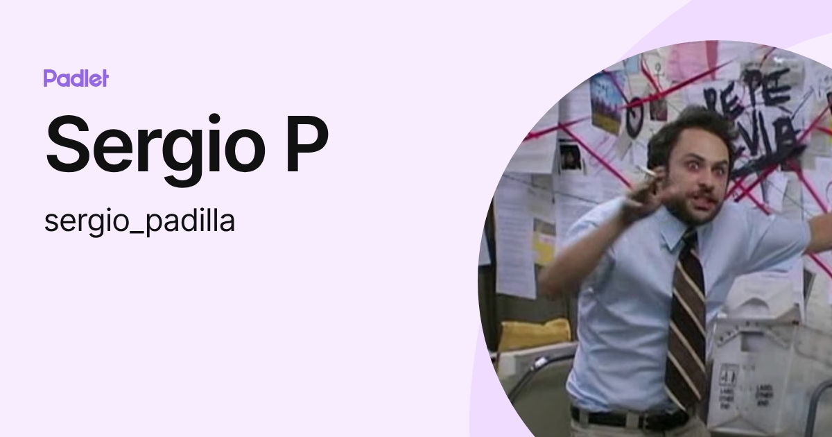 Sergio P (sergio_padilla) profile | Padlet