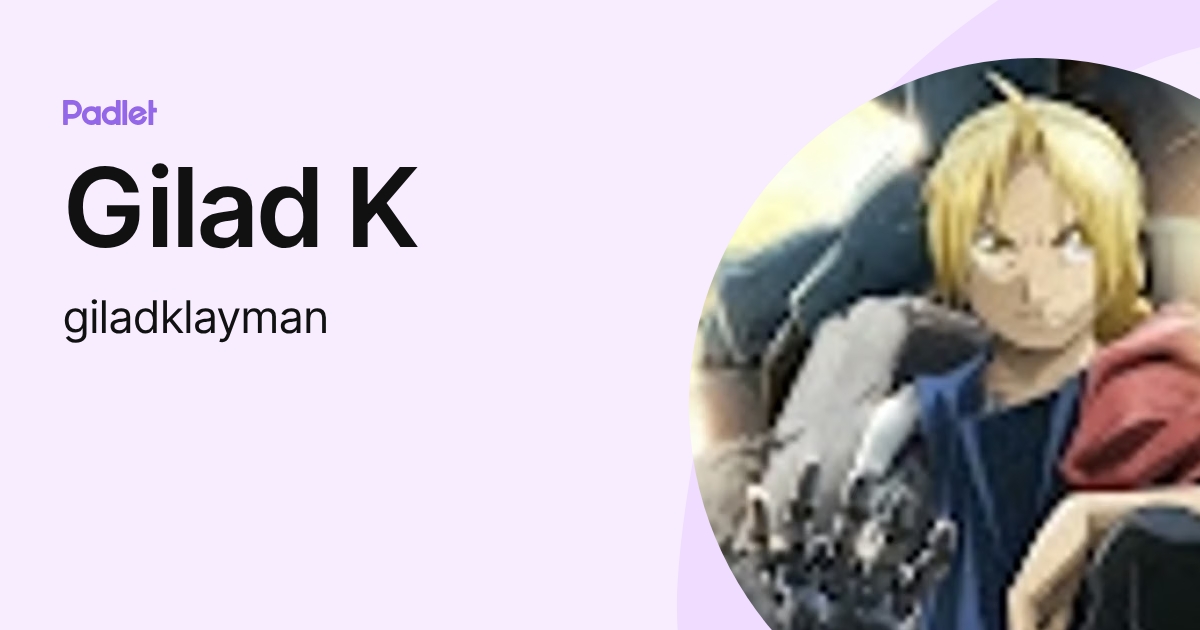 Gilad K (giladklayman) profile | Padlet