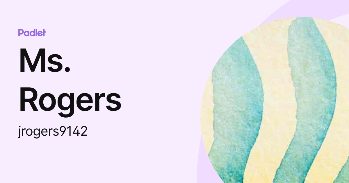 Ms. Rogers (jrogers9142) profile | Padlet