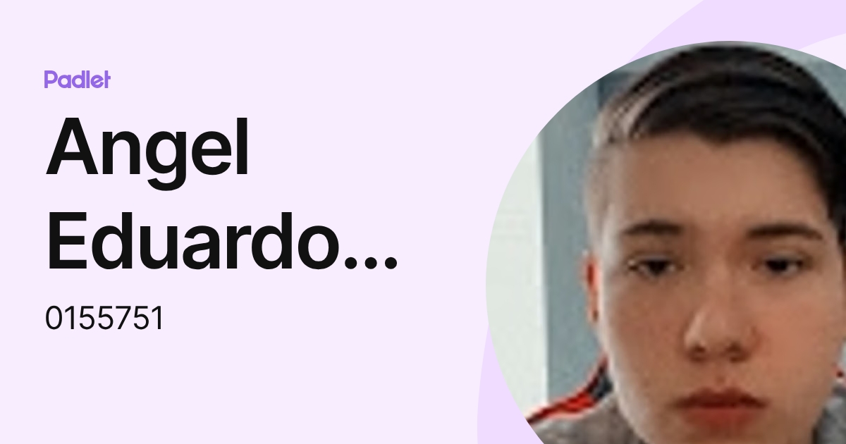Angel Eduardo Perales Mendez (0155751) profile | Padlet