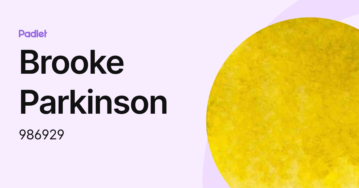 Brooke Parkinson (986929) profile | Padlet