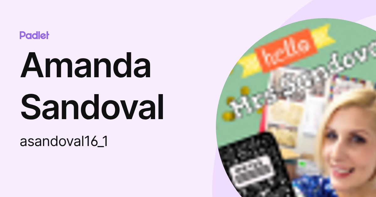 Amanda Sandoval (asandoval16_1) profile | Padlet