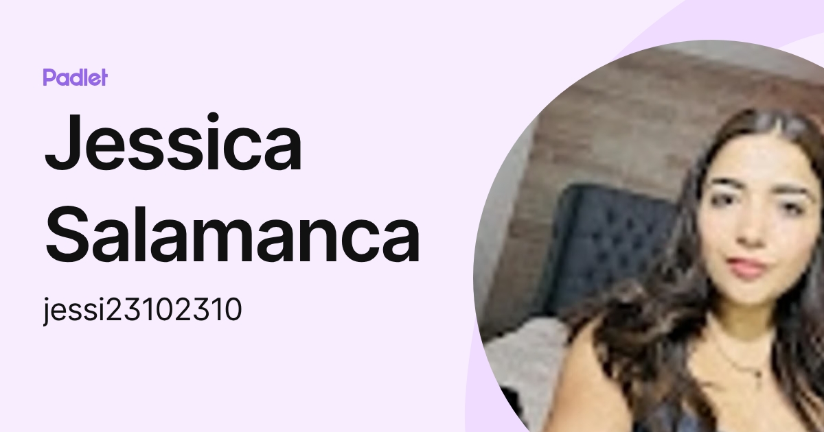 Jessica Salamanca (jessi23102310) profile | Padlet