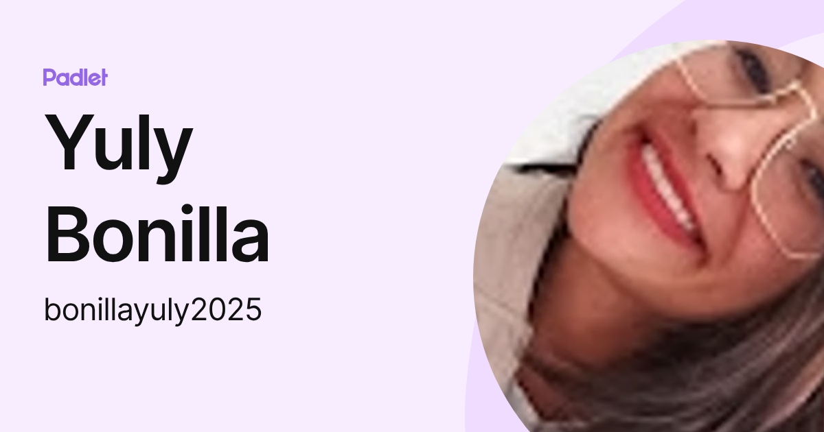 Yuly Bonilla (bonillayuly2025) profile | Padlet