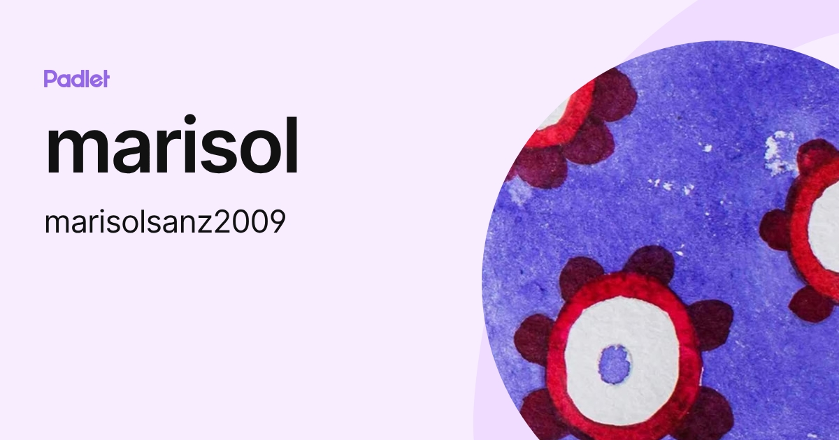 marisol (marisolsanz2009) profile | Padlet