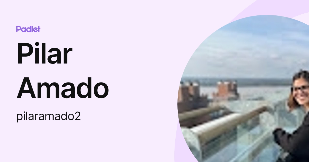 Pilar Amado (pilaramado2) profile | Padlet