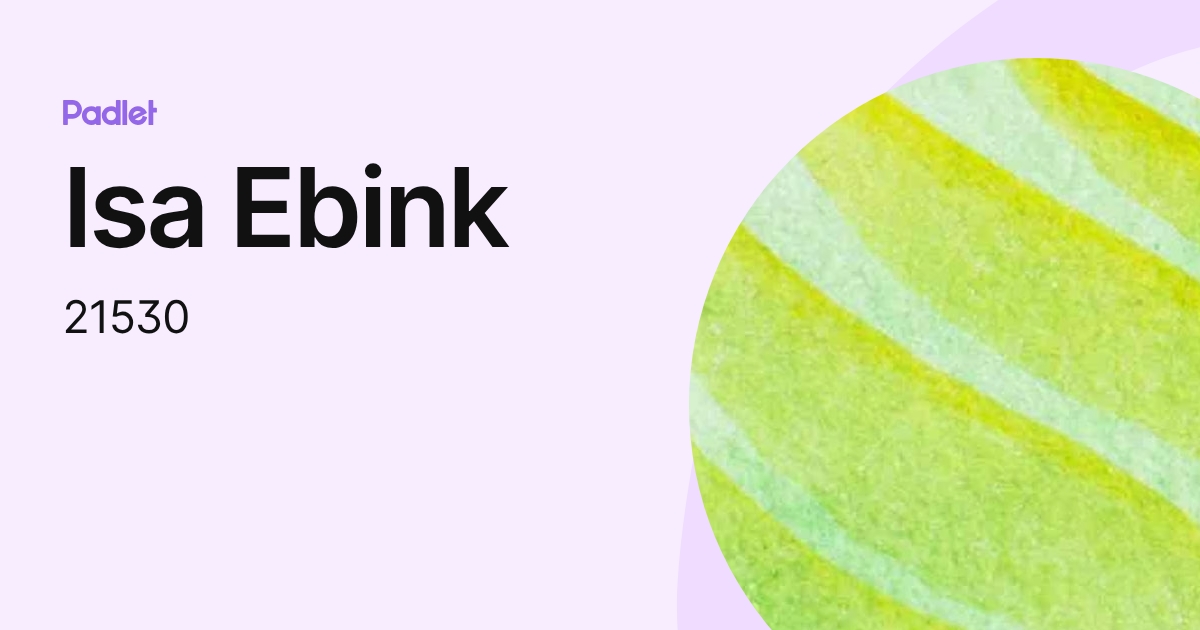 Isa Ebink (21530) profile | Padlet
