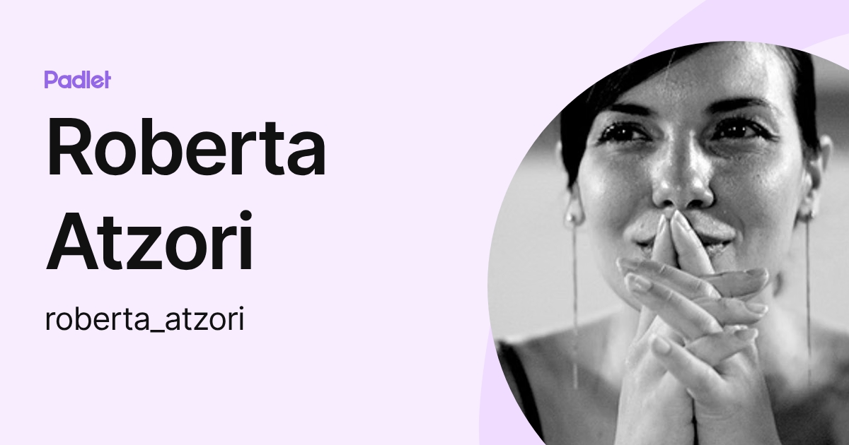 Roberta Atzori (roberta_atzori) profile | Padlet