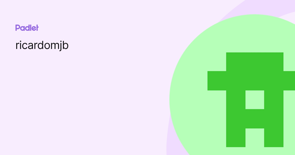 ricardomjb profile | Padlet