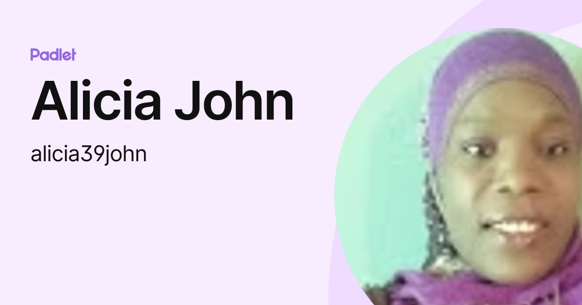 Alicia John Alicia39john Profile Padlet