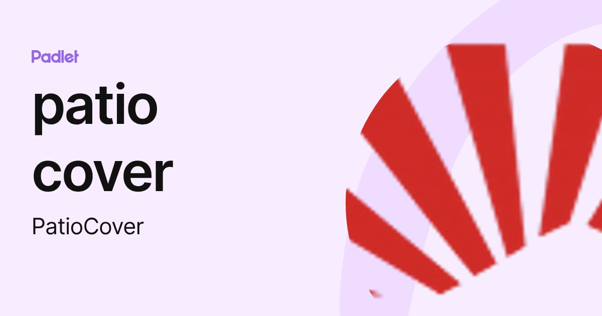 patio cover (PatioCover) profile | Padlet