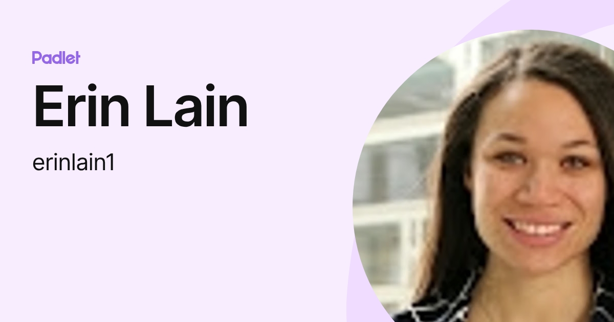 Erin Lain (erinlain1) profile | Padlet