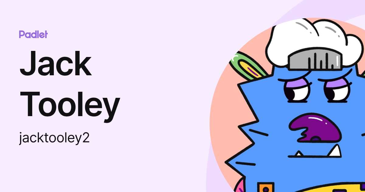 Jack Tooley (jacktooley2) profile | Padlet
