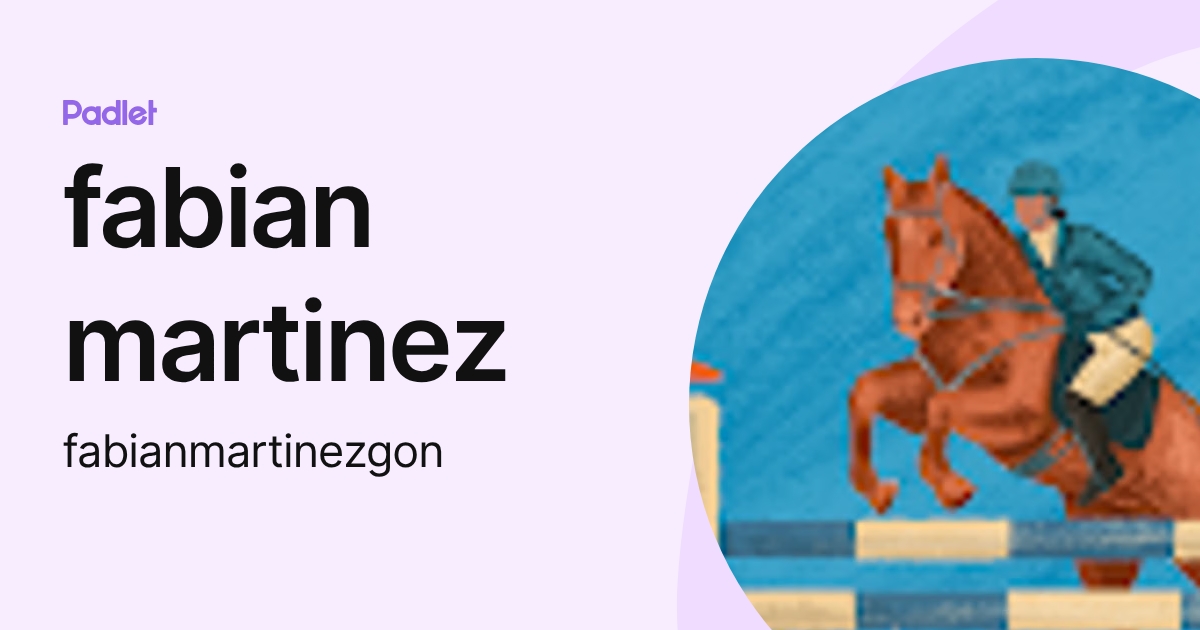 fabian martinez (fabianmartinezgon) profile | Padlet