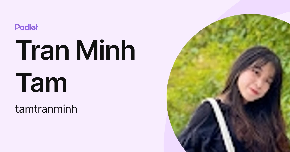 Tran Minh Tam (tamtranminh) profile | Padlet