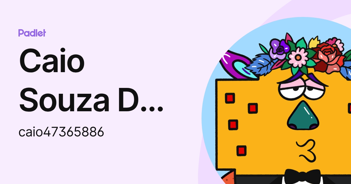 Caio Souza De Jesus (caio47365886) profile | Padlet