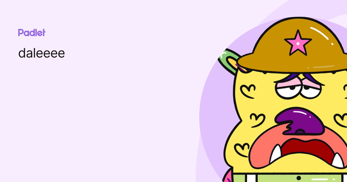 daleeee profile | Padlet