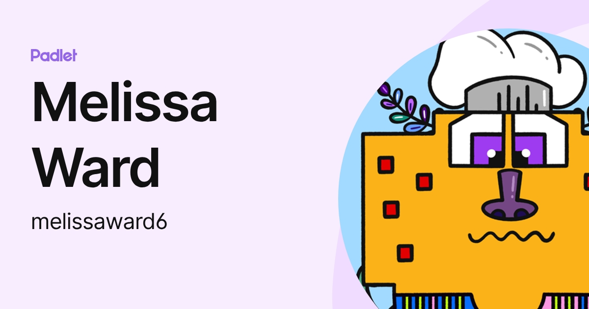 Melissa Ward (melissaward6) profile | Padlet