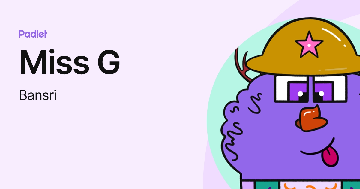 Miss G (Bansri) profile | Padlet