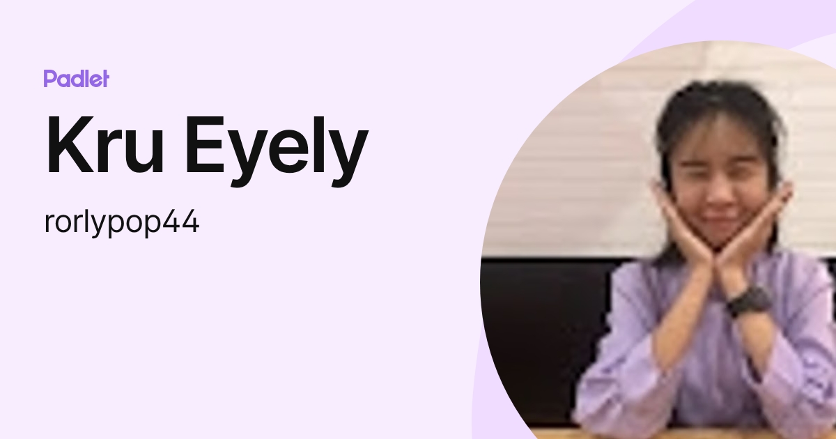 Kru Eyely (rorlypop44) profile | Padlet