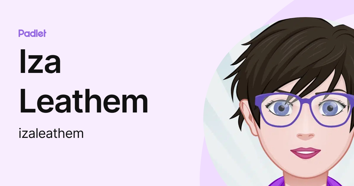 Iza Leathem (izaleathem) profile | Padlet