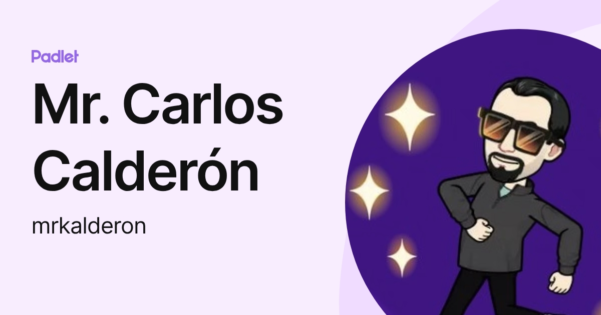 Mr. Carlos Calderón (mrkalderon) profile | Padlet