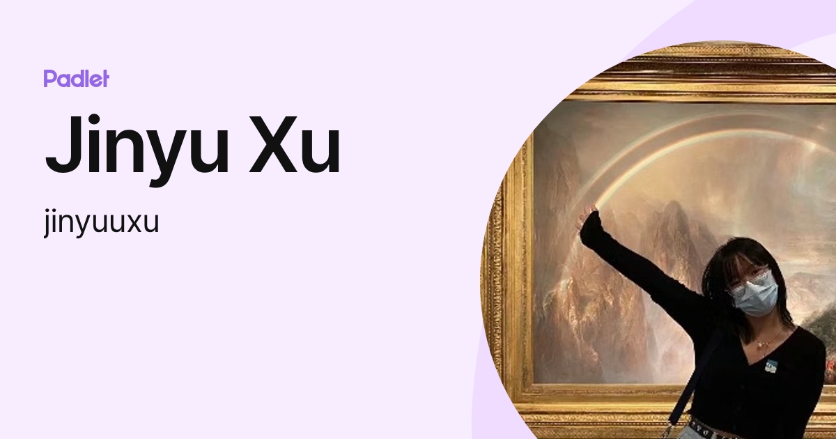 Jinyu Xu (jinyuuxu) profile | Padlet