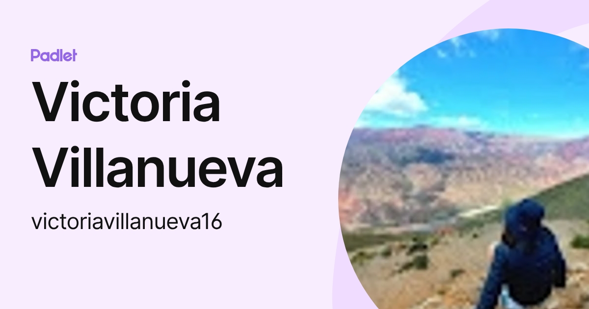 Victoria Villanueva (victoriavillanueva16) profile | Padlet