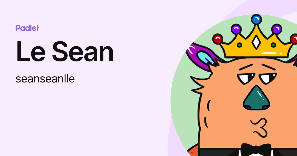 Le Sean (seanseanlle) profile | Padlet