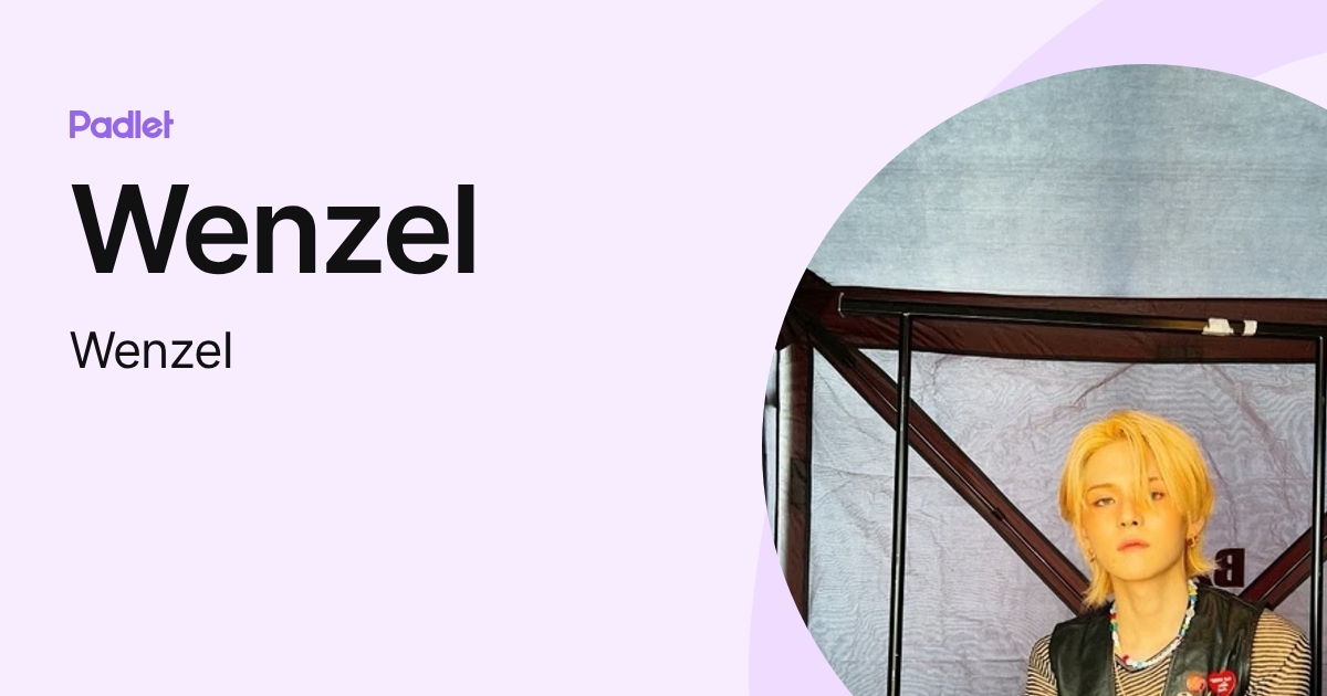 Wenzel (WenzeI) profile | Padlet