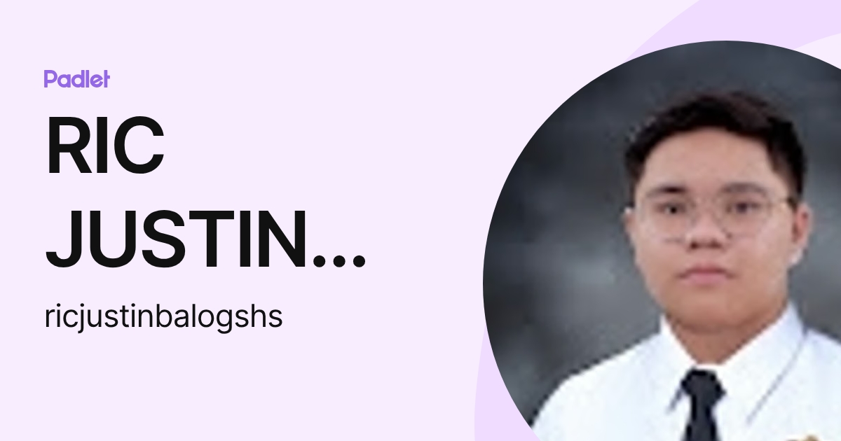 RIC JUSTIN BALOG (ricjustinbalogshs) profile | Padlet