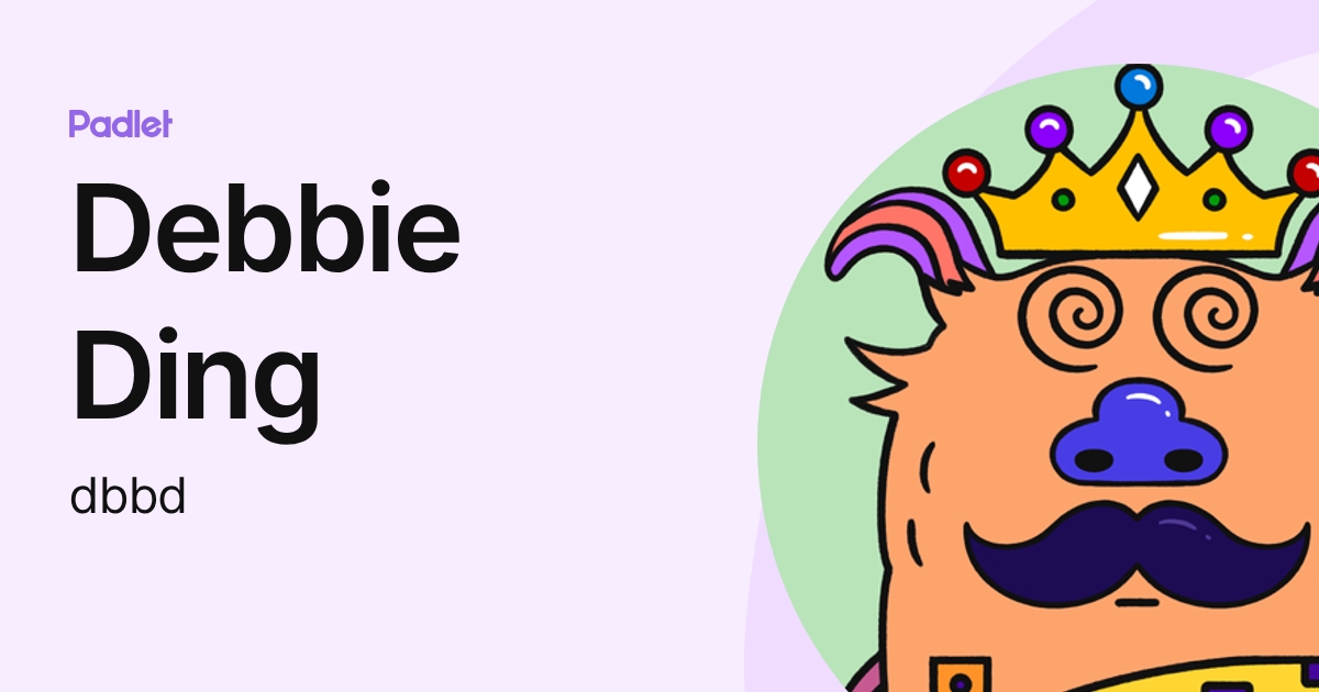 Debbie Ding (dbbd) profile | Padlet