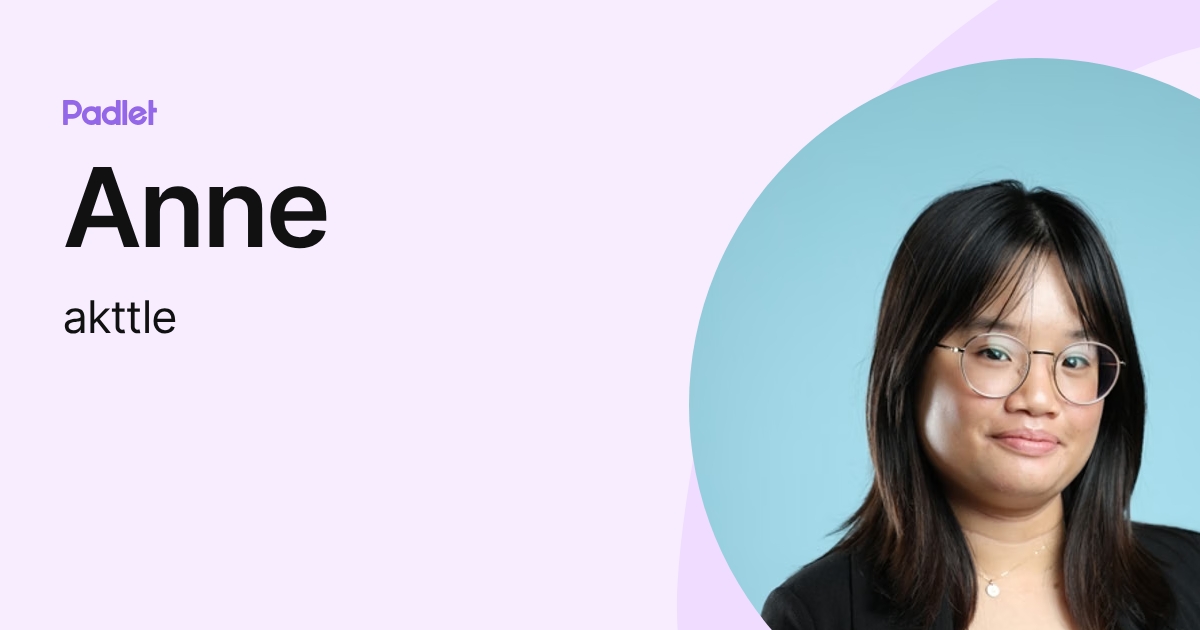 Anne (akttle) profile | Padlet