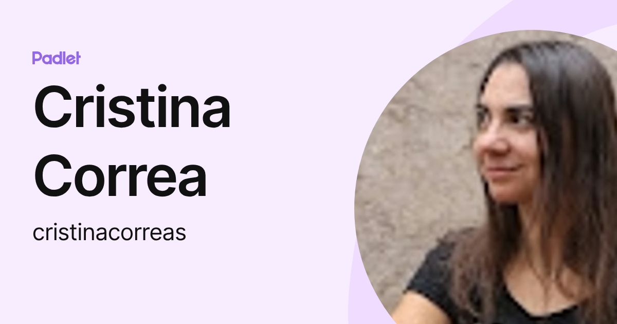 Cristina Correa (cristinacorreas) profile | Padlet
