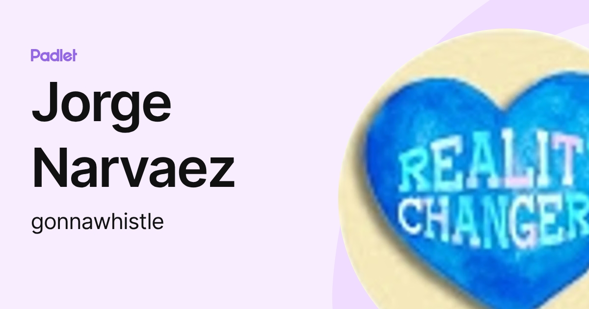 Jorge Narvaez (gonnawhistle) profile | Padlet