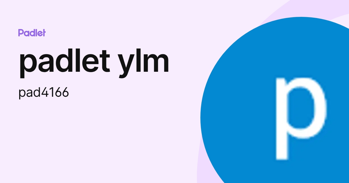 padlet ylm (pad4166) profile | Padlet