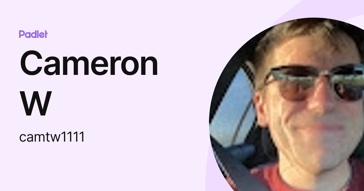 Cameron W (camtw1111) profile | Padlet